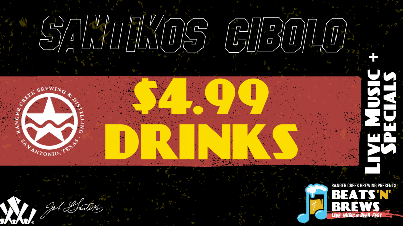 Ad for Live Music with Ranger Creek Santikos Cibolo offering  Drink Specials